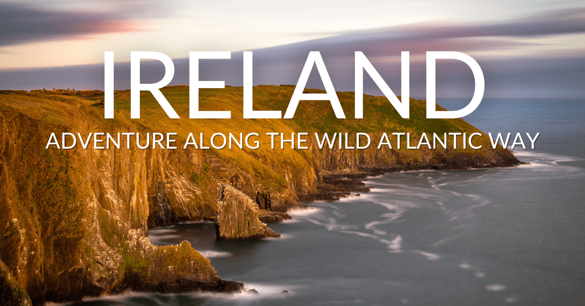 Ireland - Wild Atlantic Way