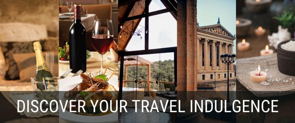 discover your travel indulgence