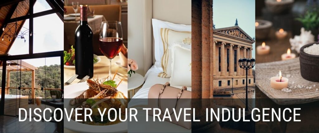 discover your travel indulgence